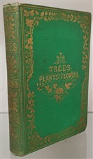 Trees, Plants and Flowers