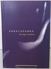 Abracadabra: The Magic of Medicine